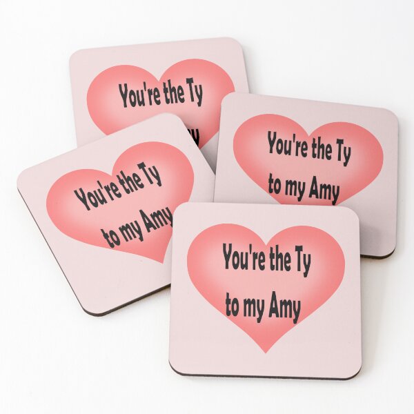 Item preview, You're the Ty to my Amy designed and sold by Pline88.