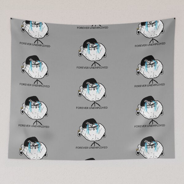 Item preview, Forever Unemployed Meme designed and sold by PH-Design.