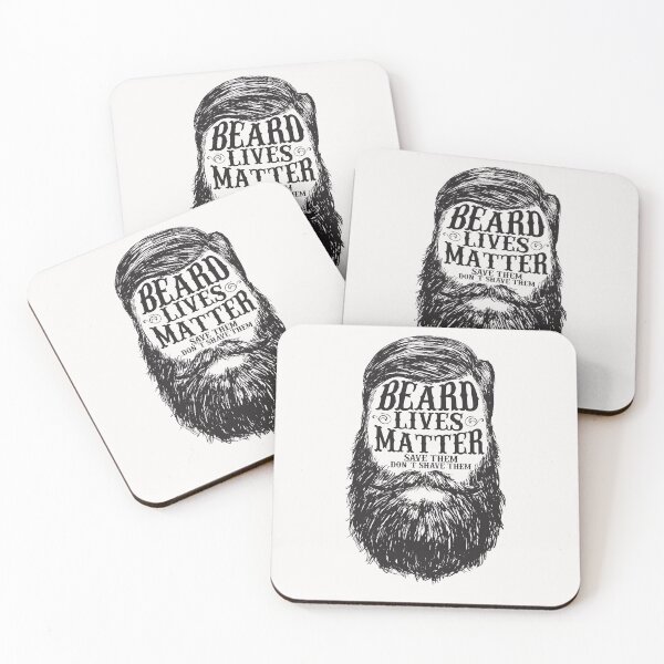 Item preview, Beard Lives Matter Save them Don't Shave Them designed and sold by tamigrace0113.
