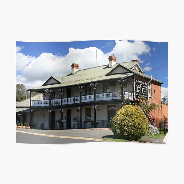 "The Old Bridge Inn, Gundagai" Poster by buildings Redbubble