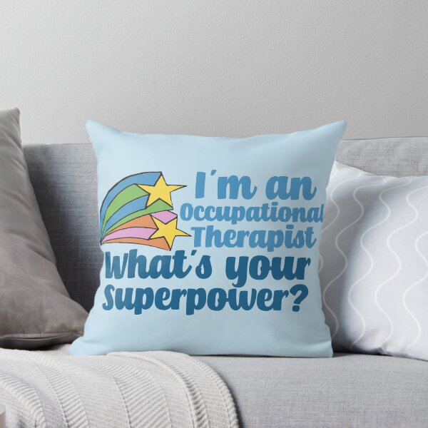 Item preview, I'm an Occupational Therapist, What's Your Superpower? designed and sold by Epic Love Designs.