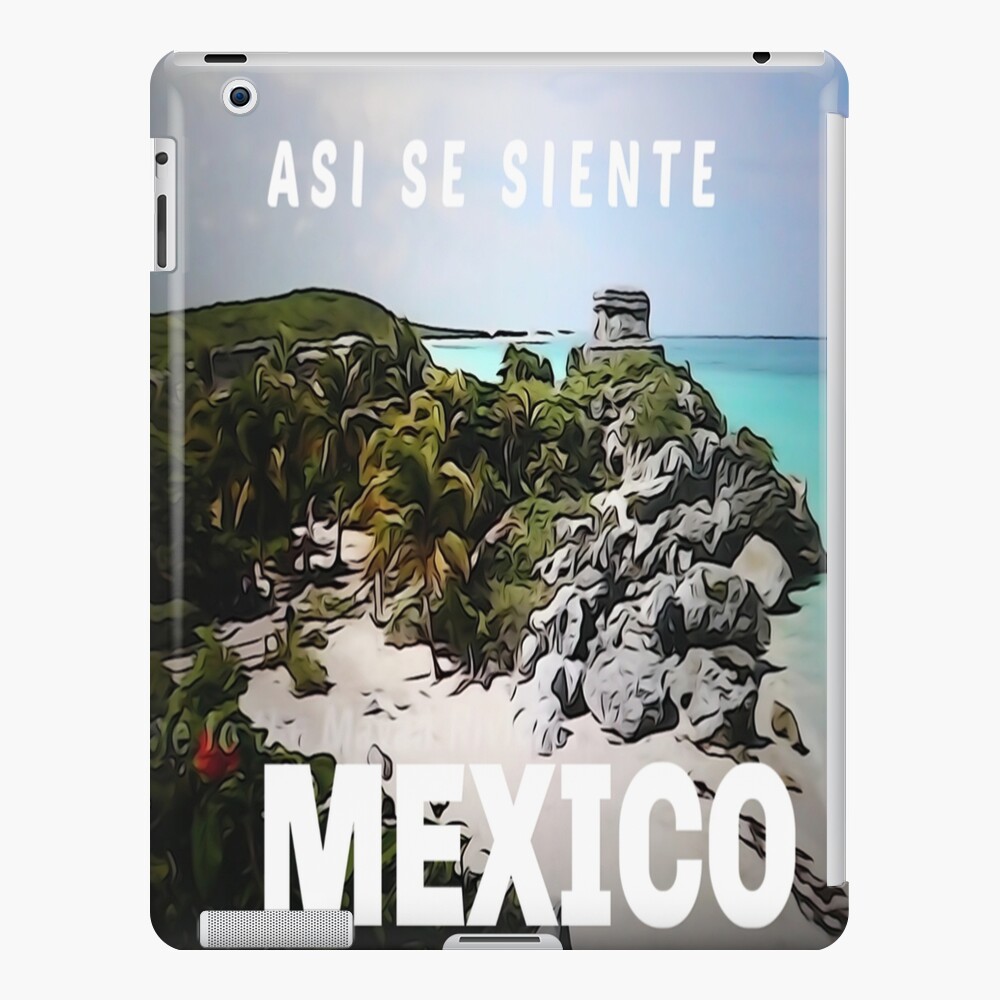 Asi Se Siente Mexico Ipad Case And Skin By Art111 Redbubble 0103