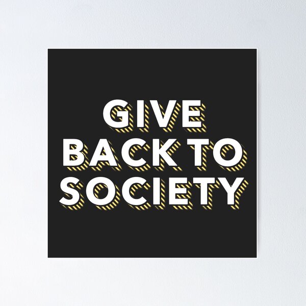 Item preview, Give Back to Society designed and sold by Lehonani.