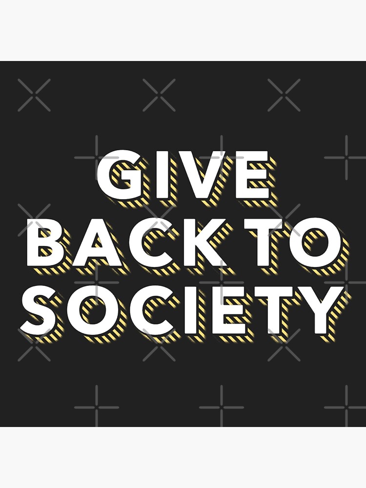 Give Back to Society by Lehonani