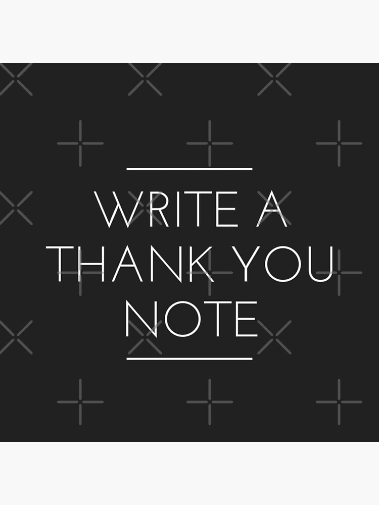 Write A Thank You Note by Lehonani