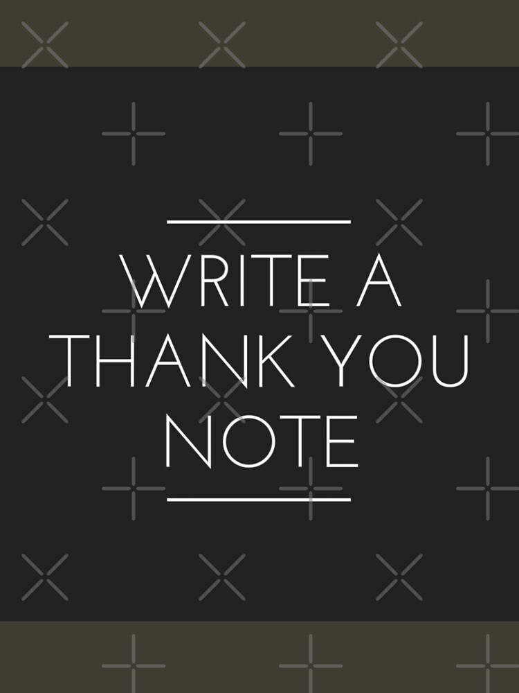 Write A Thank You Note by Lehonani