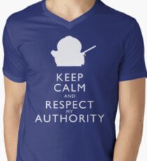 Keep Calm and Respect My Authority Men's V-Neck T-Shirt