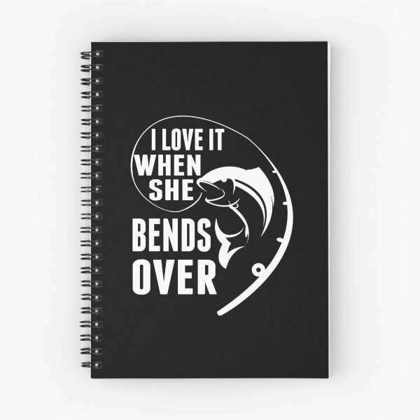 Item preview, I Love it When She Bends Funny Fishing Gifts designed and sold by sols.