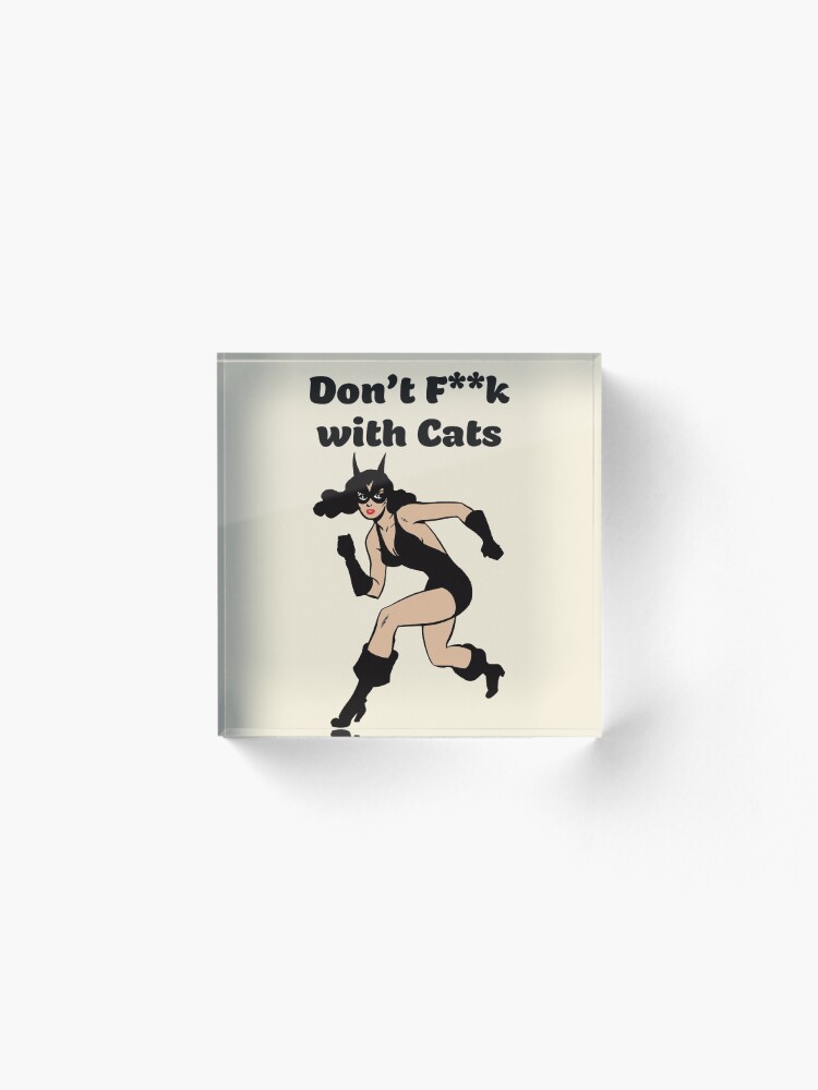 Alternate view of Don’t f**k with cats typography text art quote by Word Fandom - wordfandom Acrylic Block