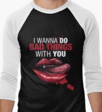 True Blood - I wanna do bad things with you dark Men's Baseball ¾ T-Shirt