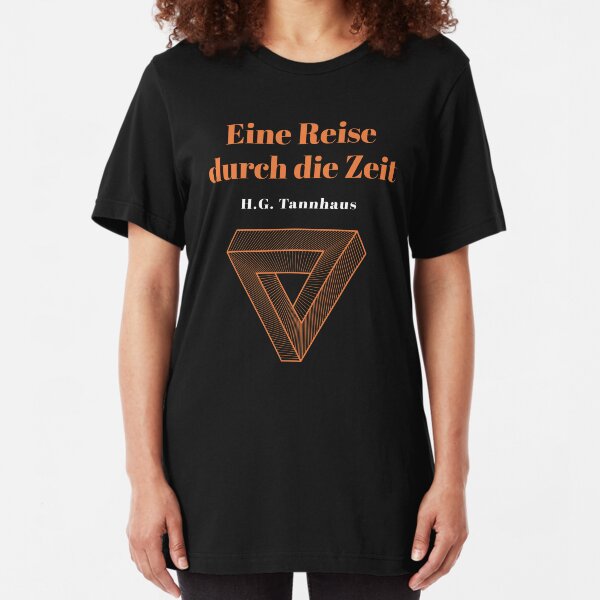 Eine Reise durch die Zeit - H.G. Tannhaus - Buch book DARK netflix Slim Fit T-Shirt