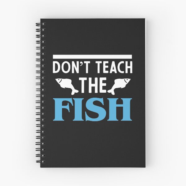 Item preview, don't teach the fish designed and sold by o2bshirt.