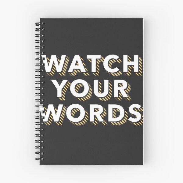 Item preview, Watch Your Words designed and sold by Lehonani.