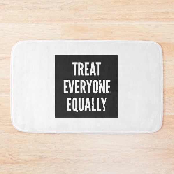 Item preview, Treat Everyone Equally designed and sold by Lehonani.