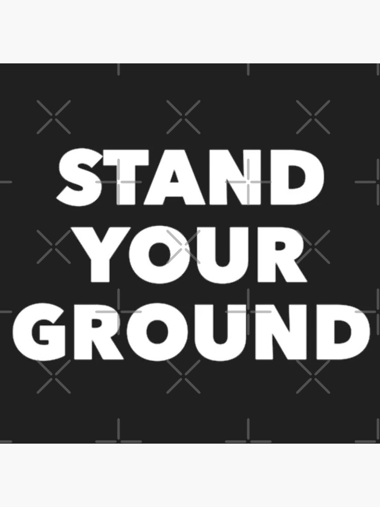 Stand Your Ground by Lehonani