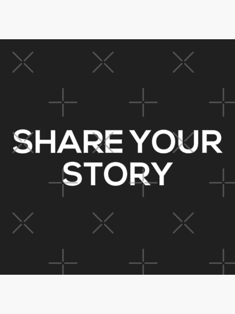 Share Your Story by Lehonani