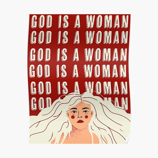 GOD IS A WOMAN Poster