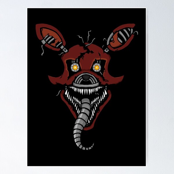 Five Nights at Freddy's - FNAF 4 - Nightmare Foxy Poster for Sale