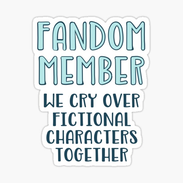 Artikel-Vorschau von Fandom Member - wir weinen zusammen über fiktive Charaktere, designt und verkauft von FandomizedRose.