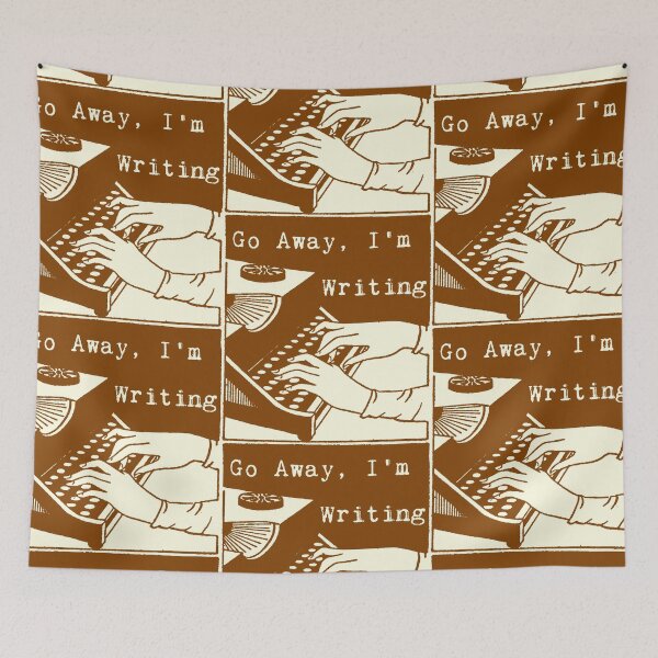 Item preview, Go Away, I'm Writing (Coffee Brown/Cream) designed and sold by LittleVixen.