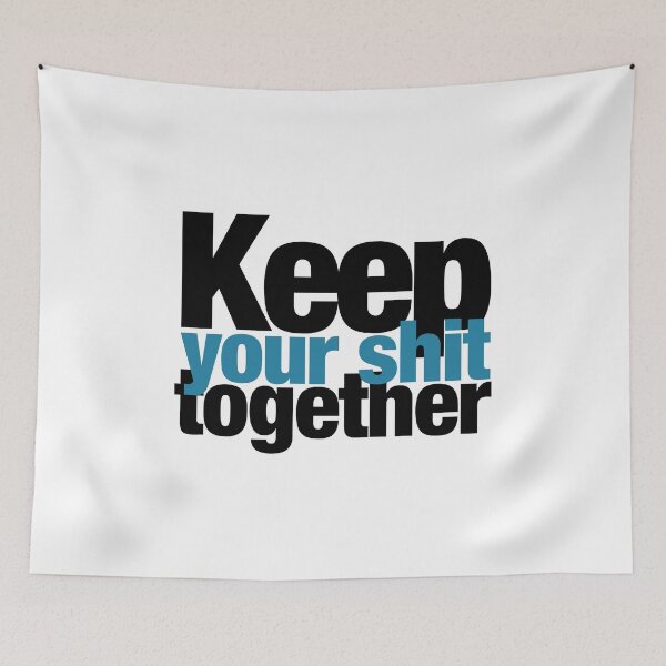 Item preview, Keep your shit together designed and sold by ErenStream.