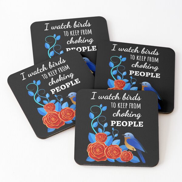 Item preview, I Watch Birds To Keep From Choking People designed and sold by PinkPandaPress.