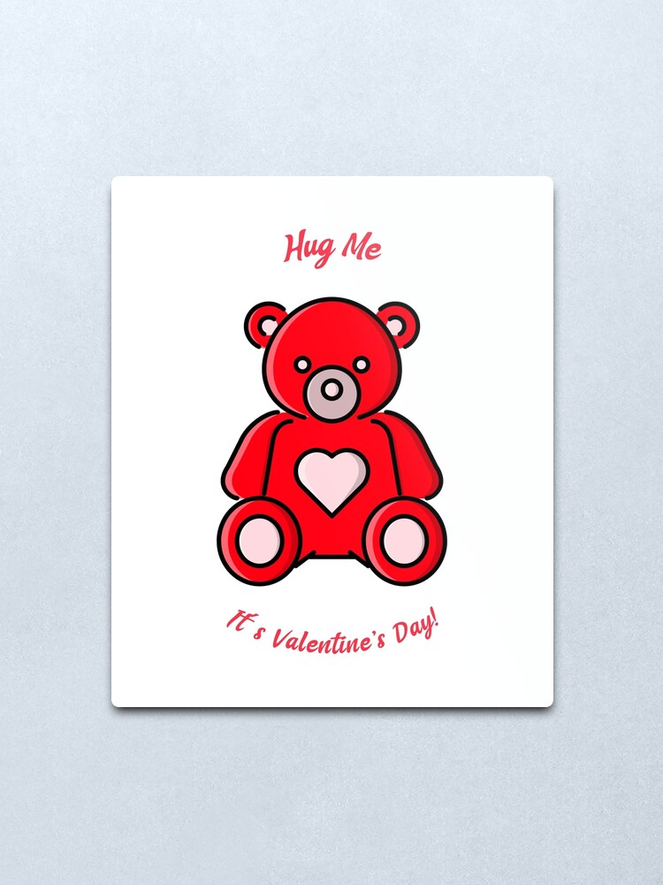 teddy bear hug me