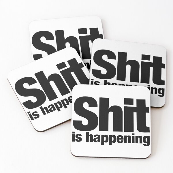 Item preview, Shit is happening designed and sold by ErenStream.