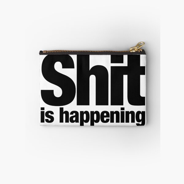 Item preview, Shit is happening designed and sold by ErenStream.
