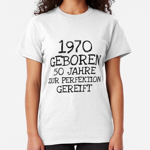 Damenmode Frauen T Shirt Bis Zur Perfektion Gereift 1969 Geschenk 50 Geburtstag Spruch Kleidung Accessoires Sticisce Sredisce Si