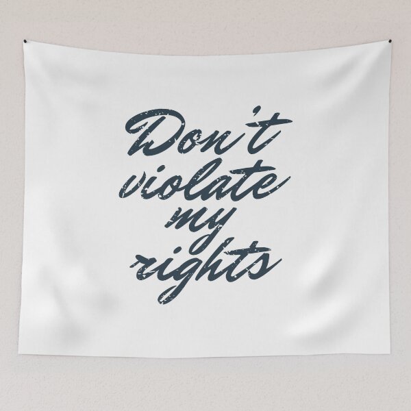 Item preview, Don't Violate My Rights (Inspirational and Motivational Political Quote • Vintage Classic Look) designed and sold by SassyClassyMe.