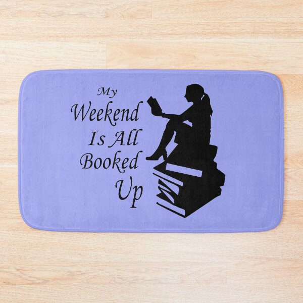 Item preview, Weekend All Booked Up  designed and sold by Jacksonso.