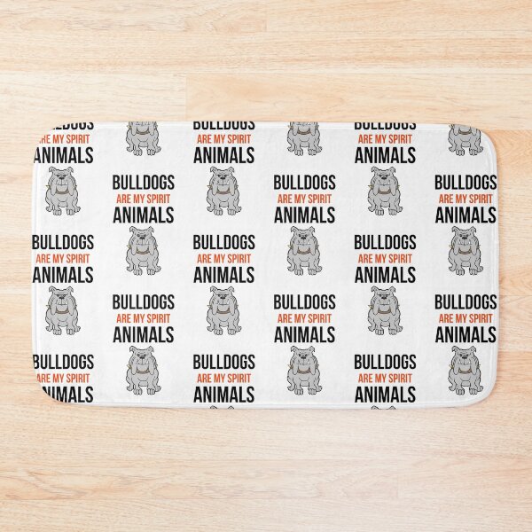 Item preview, Bulldogs Are My Spirit Animals designed and sold by PinkPandaPress.