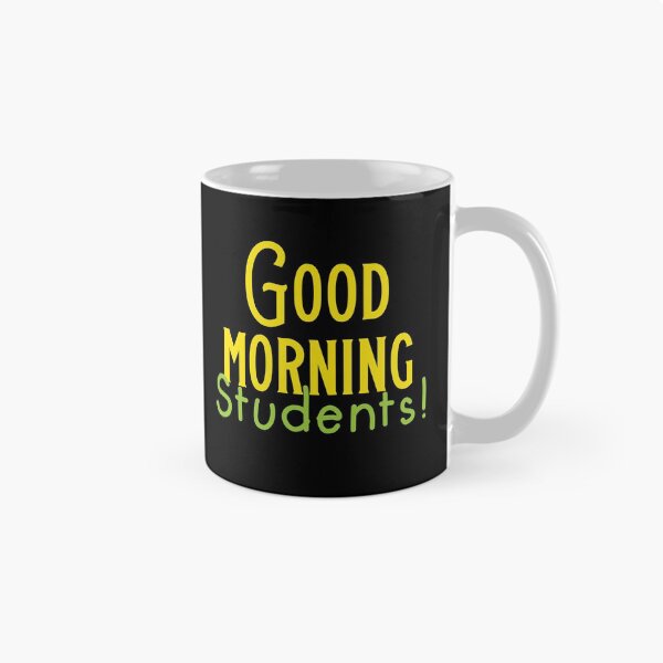 Item preview, Good Morning Students! (Funny Principal teacher teaching design) designed and sold by jazzydevil.