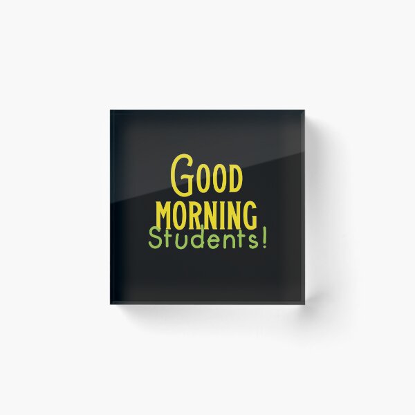 Item preview, Good Morning Students! (Funny Principal teacher teaching design) designed and sold by jazzydevil.