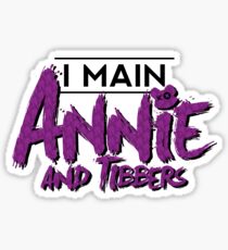 I Main Annie (And Tibbers) Sticker
