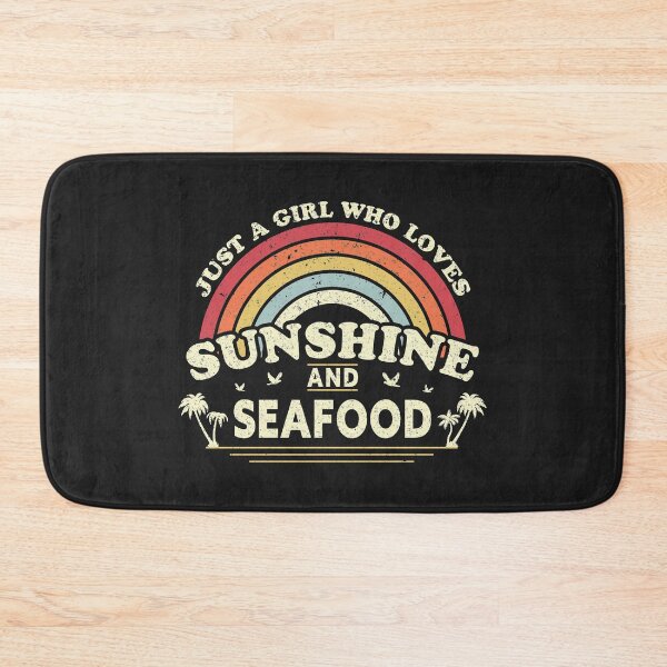 Item preview, Seafood product. Just A Girl Who Loves Sunshine And Seafood print designed and sold by PackAPunch.