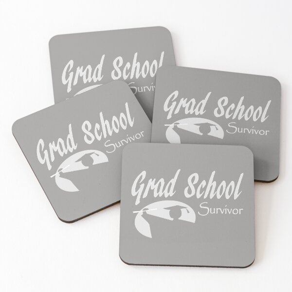 Item preview, Grad School Survivor  designed and sold by Jacksonso.