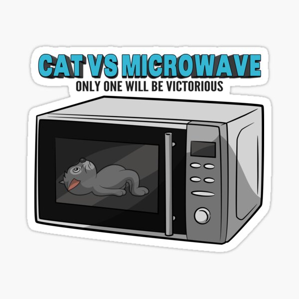Cat VS Microwave: Only one will be victorious Sticker
