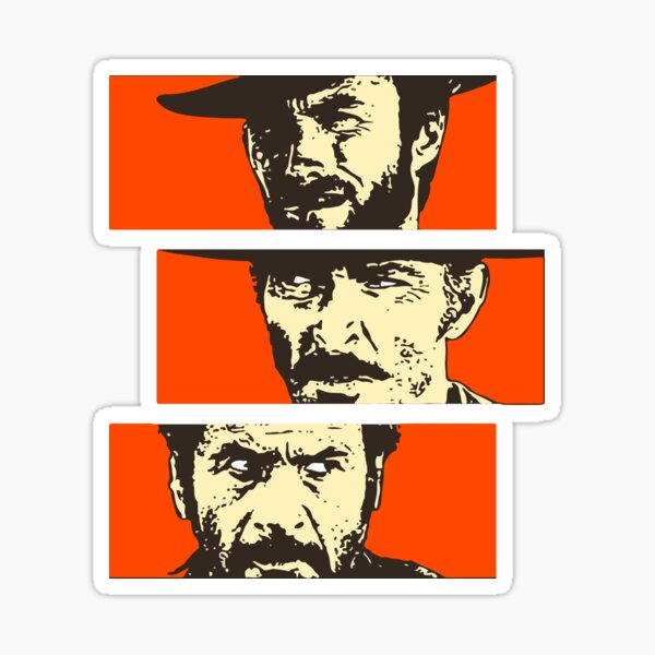 The Good The Bad and The Ugly III Sticker