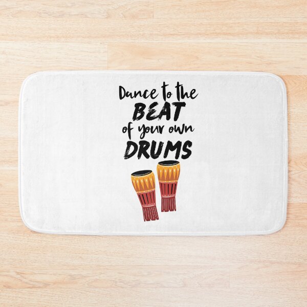 Item preview, Dance to the Beat of Your Own Drums designed and sold by gsproductsgs.