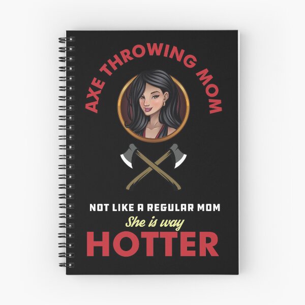 Item preview, Axe Throwing Mom Not Like A Regular Mom She Is Way Hotter Dark designed and sold by funnierthanthou.