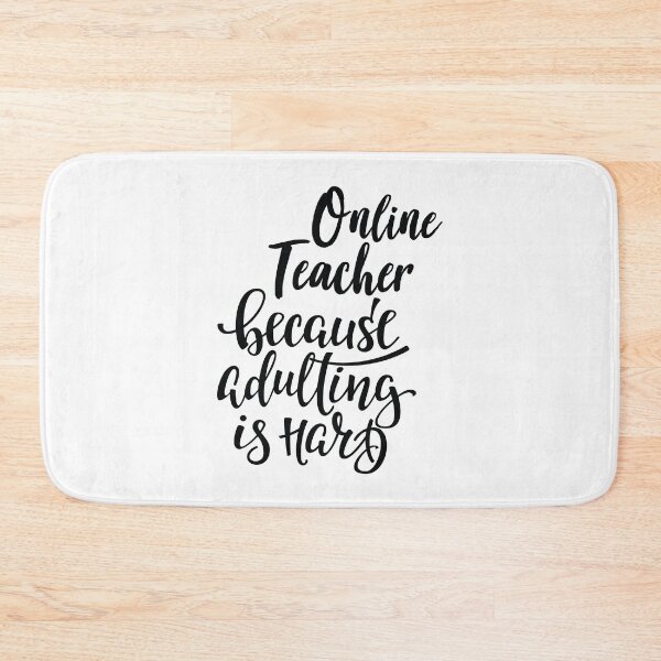 Item preview, Online Teacher Because Adulting Is Hard designed and sold by ProjectX23.