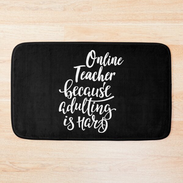 Item preview, Online Teacher Because Adulting Is Hard designed and sold by ProjectX23.