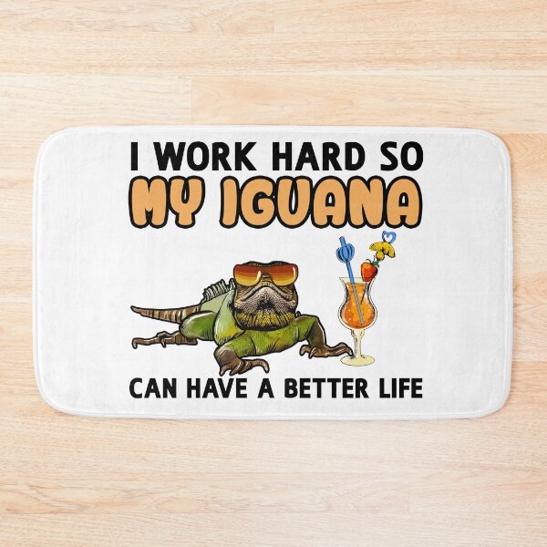 Item preview, Funny Iguana Lover Design "I work hard so my Iguana can have a better life" designed and sold by adsman68.