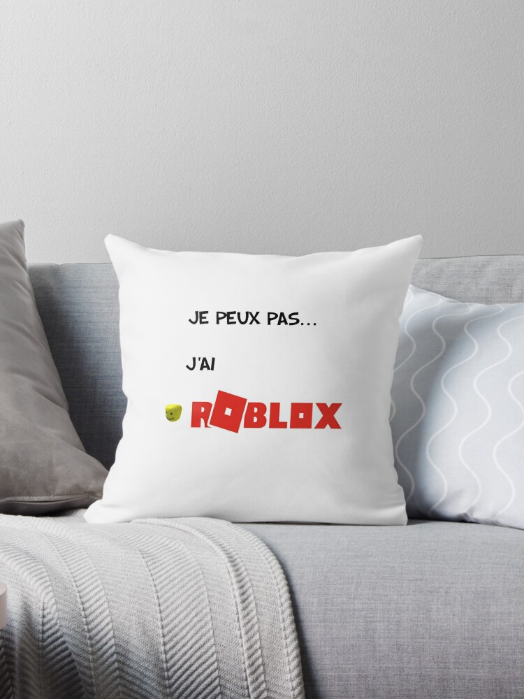 T Shirt Fun I Can T Have Roblox Throw Pillow By Lilmaxou Redbubble - details about roblox 16 custom blanket
