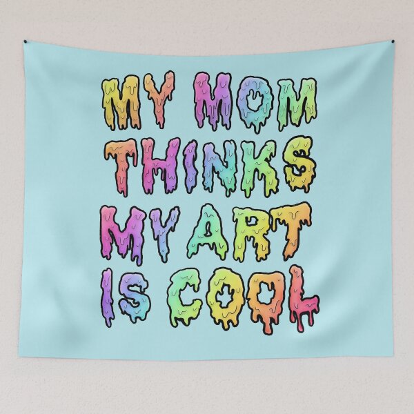 Item preview, My Mom Thinks My Art Is Cool designed and sold by MicroGalaxies.