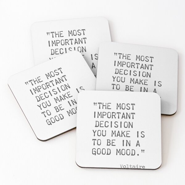 Item preview, Voltaire quote. The most important decision you make is to be in a good mood.3 designed and sold by Ariana Mila -  Awesome quotes.