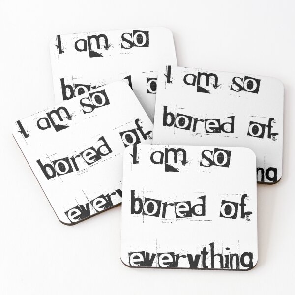 Item preview, I am so bored of everything! Villanelle quote designed and sold by Happyoninside.
