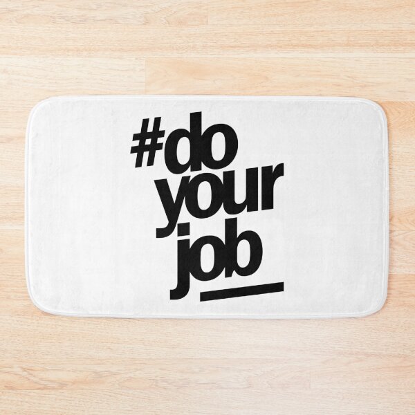 Item preview, Do Your Job Work Title Gift designed and sold by cidolopez.